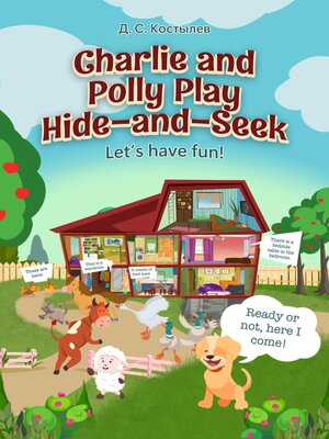 cover image of Charlie and Polly Play Hide-and-Seek